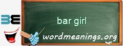 WordMeaning blackboard for bar girl